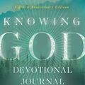 Cover Art for 9781514007792, Knowing God: A One-Year Guide by Packer PH.D, Prof J I