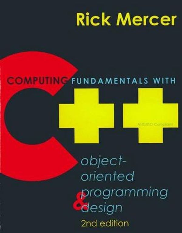 Cover Art for 9780333928967, Computing Fundamentals with C++: Object-oriented Programming and Design by Rick Mercer