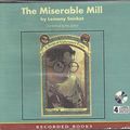 Cover Art for 9781402537318, The Miserable Mill by Lemony Snicket