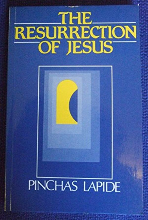 Cover Art for 9780281041077, Resurrection of Jesus by Pinchas Lapide