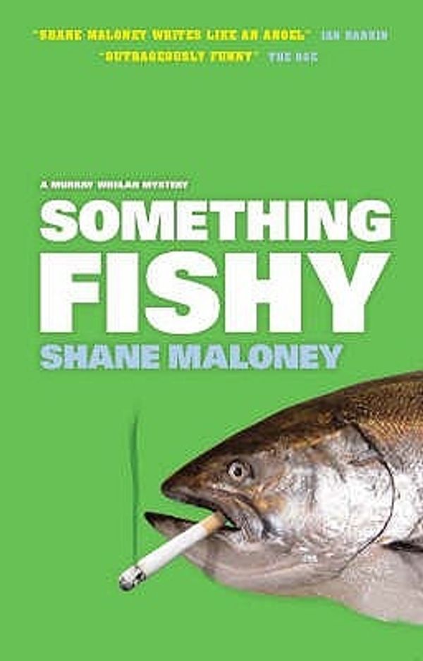 Cover Art for 9781841958101, Something Fishy by Shane Maloney