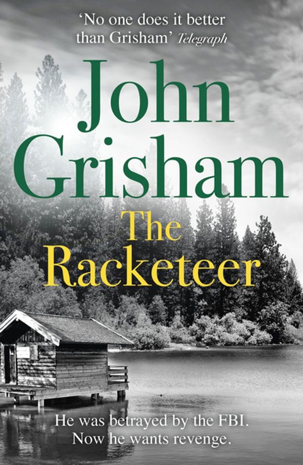 Cover Art for 9781444768718, The Racketeer by John Grisham