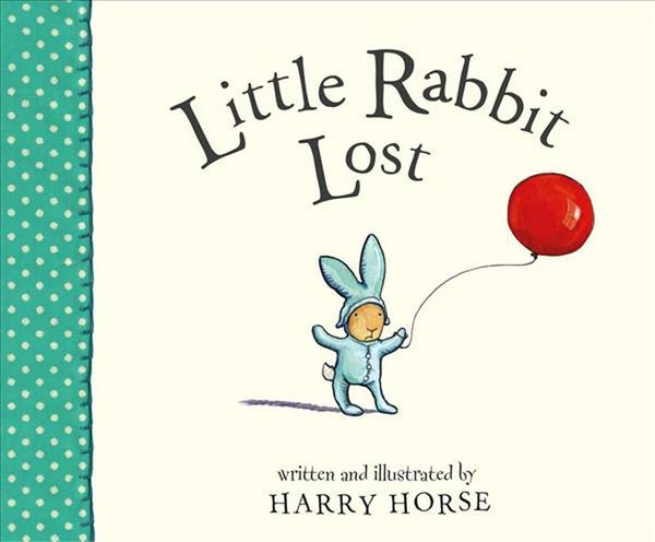 Cover Art for 9781561453450, Little Rabbit Lost by Harry Horse