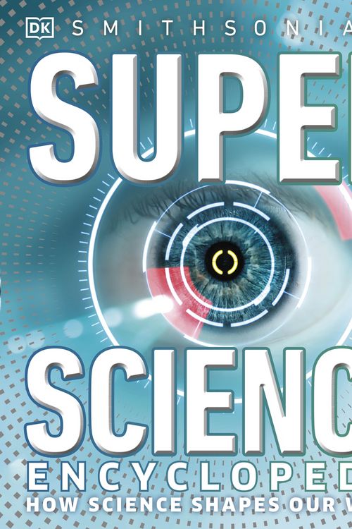 Cover Art for 9780744028904, Superscience Encyclopedia by DK