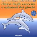 Cover Art for 9788874721658, Un tuffo nell'azzurro. Quaderno degli esercizi. Chiavi degli esercizi e soluzioni dei giochi by Bacci, Patrizia, Zambardino, Giovanni