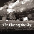 Cover Art for 9780803276314, The Floor of the Sky by Pamela Carter Joern