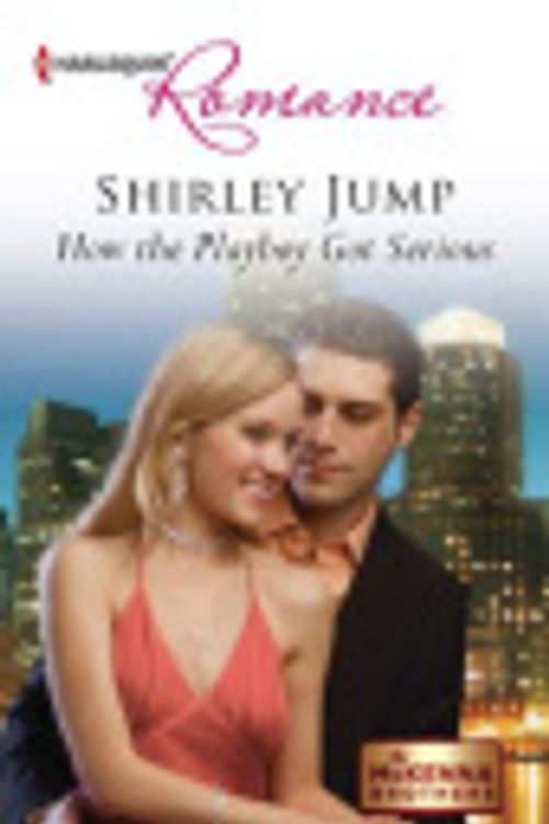 Cover Art for 9780373178278, How the Playboy Got Serious (Harlequin Romance) by Shirley Jump