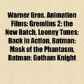 Cover Art for 9781156629413, Warner Bros. Animation Films (study Guide) (Paperback) by Books Llc
