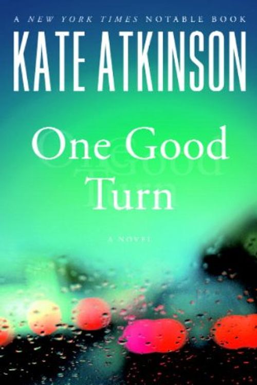 Cover Art for 9780385671002, One Good Turn *Premium by Kate Atkinson
