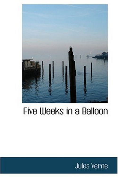 Cover Art for 9780554377148, Five Weeks in a Balloon by Jules Verne