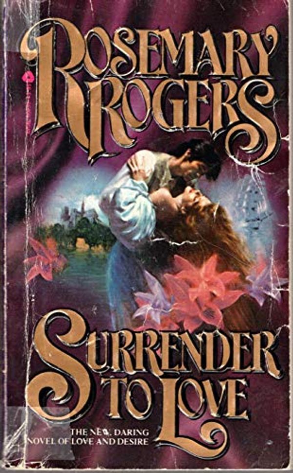 Cover Art for 9780380806300, Surrender to Love by Rosemary Rogers