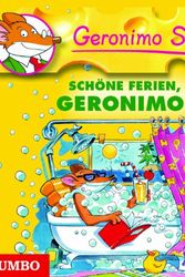 Cover Art for 9783833730450, Geronimo Stilton 06 Schöne Ferien, Geronimo! by Geronimo Stilton