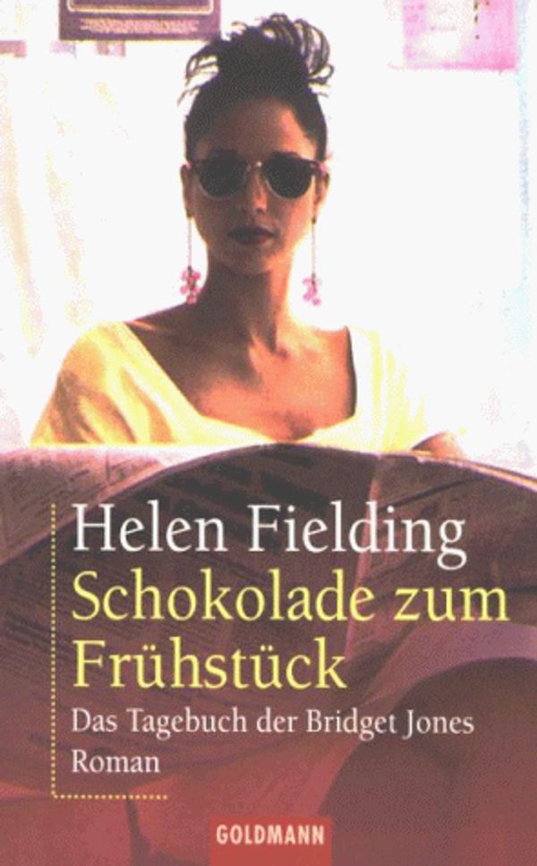 Cover Art for 9783442448258, Schokolade Zum Fruhstuck: Das Tagebuch Der Bridget Jones/Bridget Jone's Diary by Helen Fielding