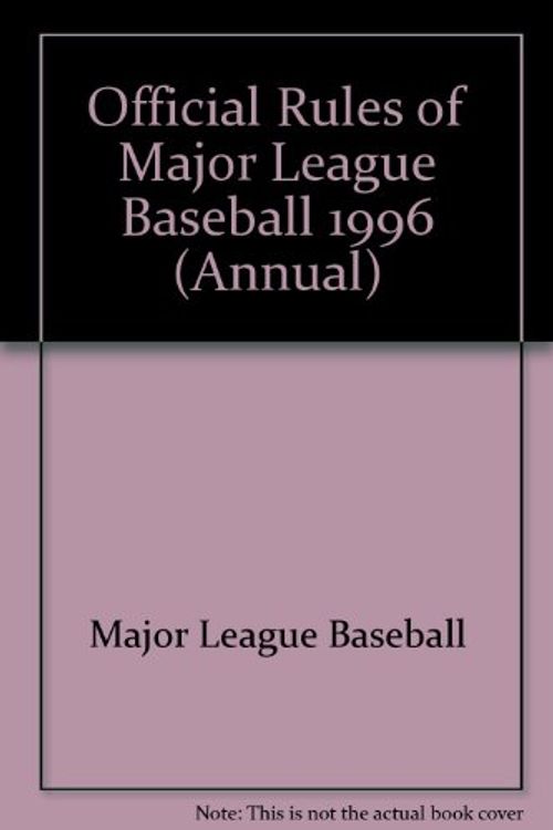 Cover Art for 9781572430389, The Official Rules of Major League Baseball, 1996 (Annual) by Major League Baseball