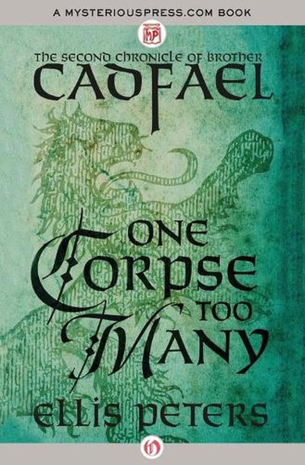 Cover Art for 9781504001960, One Corpse Too Many by Ellis Peters