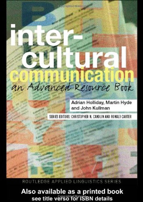 Cover Art for 9780415270618, Intercultural Communication by Adrian Holliday, John Kullman, Martin Hyde