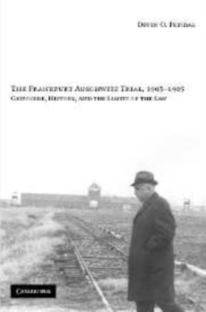 Cover Art for 9780521127981, The Frankfurt Auschwitz Trial, 1963-1965 by Devin O. Pendas