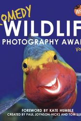Cover Art for 9781789466553, Comedy Wildlife Photography Awards Vol. 4 by Paul Joynson-Hicks & Tom Sullam