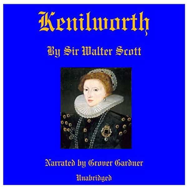 Cover Art for B07PTBBXHW, Kenilworth by Sir Walter Scott