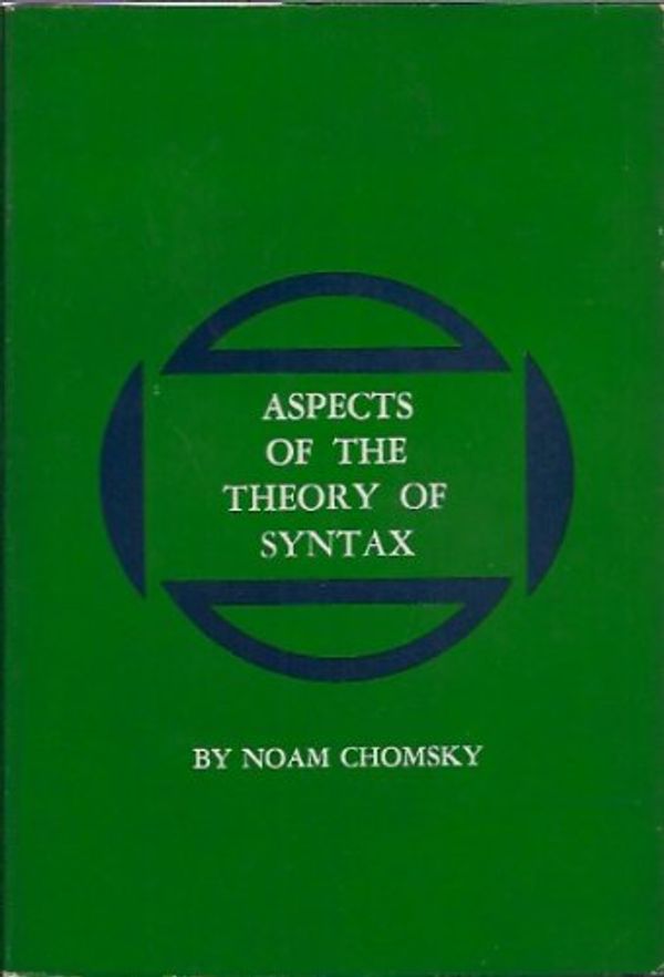 Cover Art for 9780262030113, Aspects of the Theory of Syntax by Noam Chomsky
