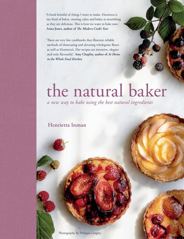 Cover Art for 9781911127307, The Natural Baker: Real and Delicious Wholefood Baking by Henrietta Inman