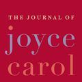Cover Art for 9780061745959, The Journal of Joyce Carol Oates by Joyce Carol Oates