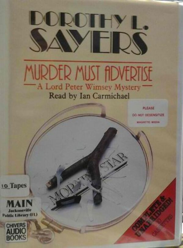 Cover Art for 9780745168623, Murder Must Advertise: Complete & Unabridged by Dorothy L. Sayers