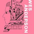 Cover Art for B07D452WVT, Wes Anderson (Close-Ups, Book 1) by Monks Kaufman, Sophie, Little White Lies