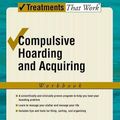 Cover Art for 9780195310559, Compulsive Hoarding and Acquiring: Workbook by Frost Steketee