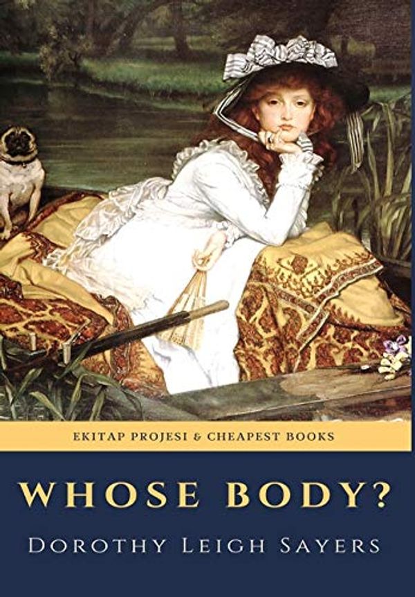 Cover Art for 9786057748386, Whose Body? by Dorothy Leigh Sayers