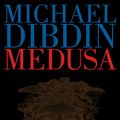 Cover Art for 9780571216581, Medusa by Michael Dibdin