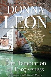 Cover Art for 9780802128737, The Temptation of Forgiveness by Donna Leon