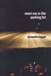 Cover Art for 9781894663618, Meet ME in the Parking Lot by Alexandra Leggat
