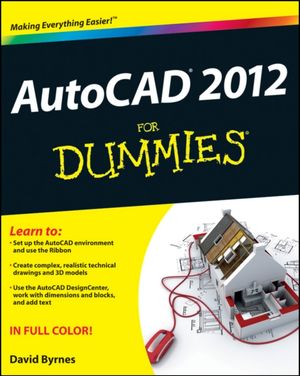 Cover Art for 9781118024409, AutoCAD 2012 For Dummies by David Byrnes