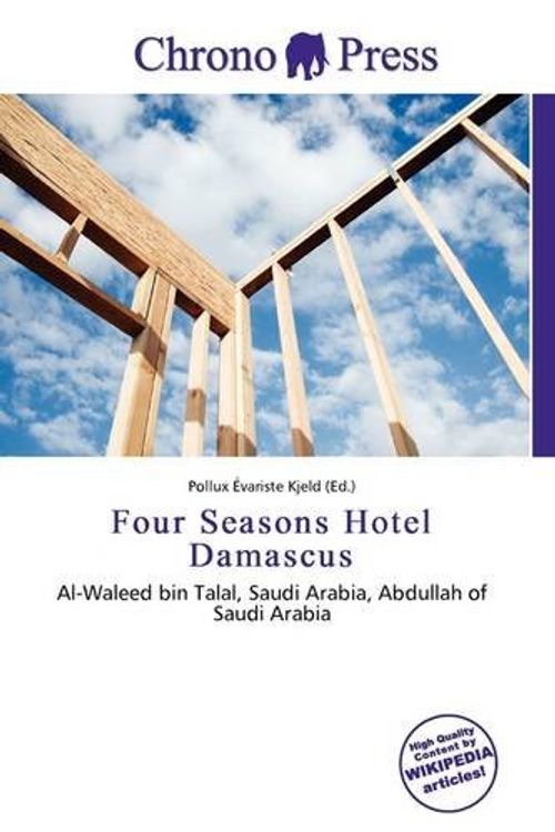 Cover Art for 9786137036051, Four Seasons Hotel Damascus by Pollux Variste Kjeld