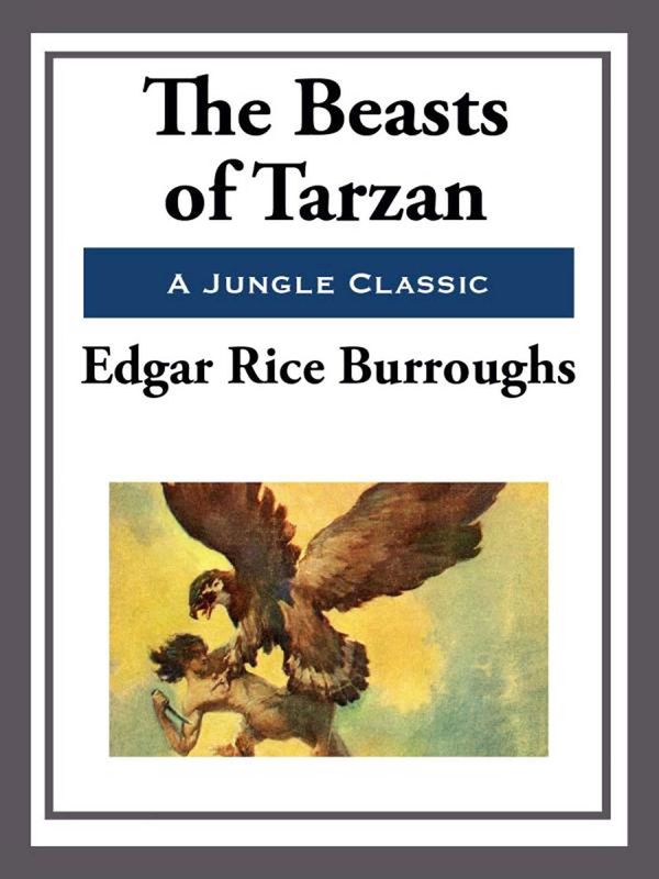 Cover Art for 9781625588296, The Beasts of Tarzan by Edgar Rice Burroughs