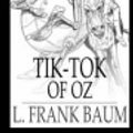 Cover Art for 9781976282447, Tik-Tok of Oz by L. Frank Baum