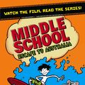 Cover Art for 9781473539853, Middle School: Escape to Australia by James Patterson