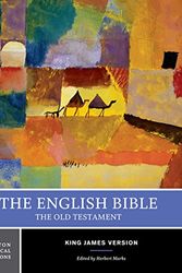 Cover Art for 0000393927458, The English Bible, King James Version: The Old Testament: 1 (Norton Critical Editions) by Herbert Marks