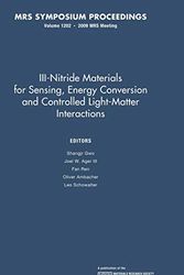 Cover Art for 9781605111759, Iii-nitride Materials for Sensing, Energy Conversion and Controlled Light-matter Interactions: Volume 1202 by Materials Research Society