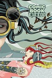 Cover Art for 9781582409641, Comic Book Tattoo Tales Inspired by Tori Amos by Pia Guerra, John Reppion, Leah Moore, David Mack, Mike Dringenberg, Colleen Doran, Jonathan Hickman, James Owen, Eric Canete, Ted McKeever, Jock, Antony Johnston