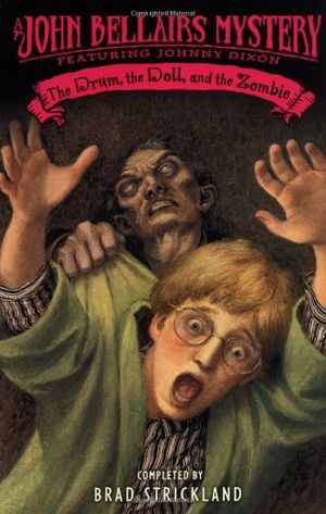 Cover Art for 9780142402597, Drum, the Doll, and the Zombie by John Bellairs