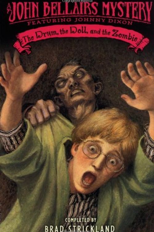 Cover Art for 9780142402597, Drum, the Doll, and the Zombie by John Bellairs