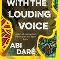 Cover Art for 9781529359251, The Girl with the Louding Voice by Abi Daré