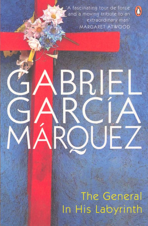 Cover Art for 9780141032528, The General in His Labyrinth by Marquez Gabriel Garcia