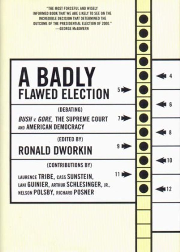 Cover Art for 9781565847378, A Badly Flawed Election by Ronald Dworkin