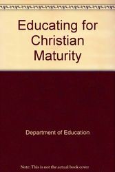 Cover Art for 9781555863470, Educating for Christian Maturity (Publication / Office for [i.e. of] Publishing and Promotion Services, United States Catholic Conference) by Department of Education