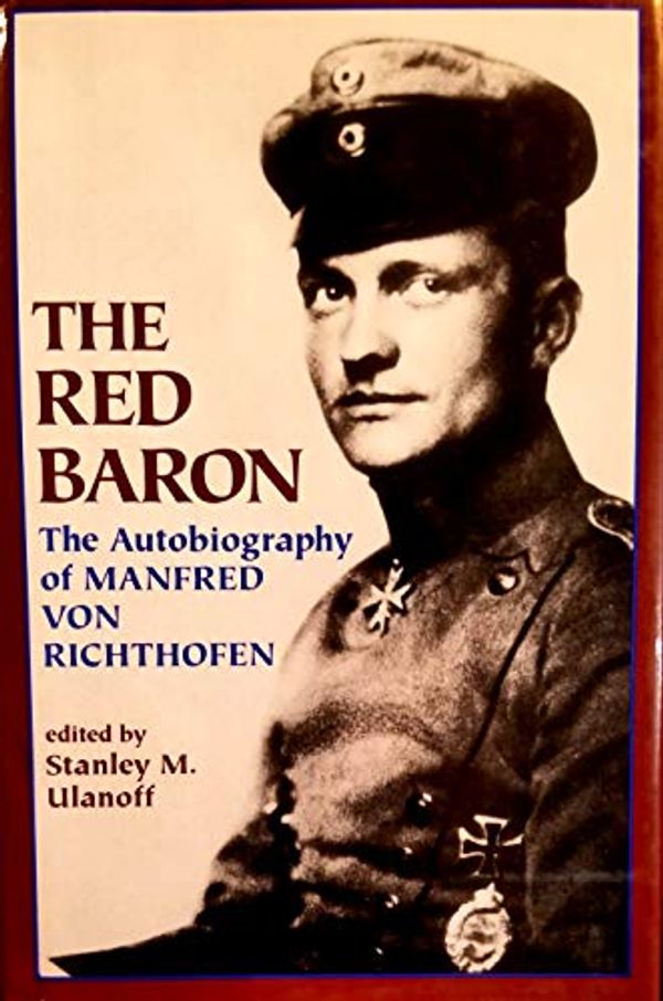 Cover Art for 9781566198394, Red Baron Manfred Frieherr Von Richthofe by Manfred Von Richthofen