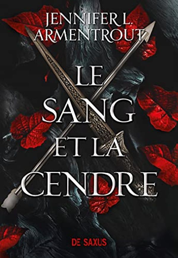 Cover Art for B09H3PLJ98, Le Sang et la Cendre (Ebook) (French Edition) by Jennifer L. Armentrout