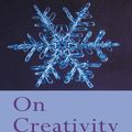 Cover Art for 9780203194713, On Creativity by David Bohm